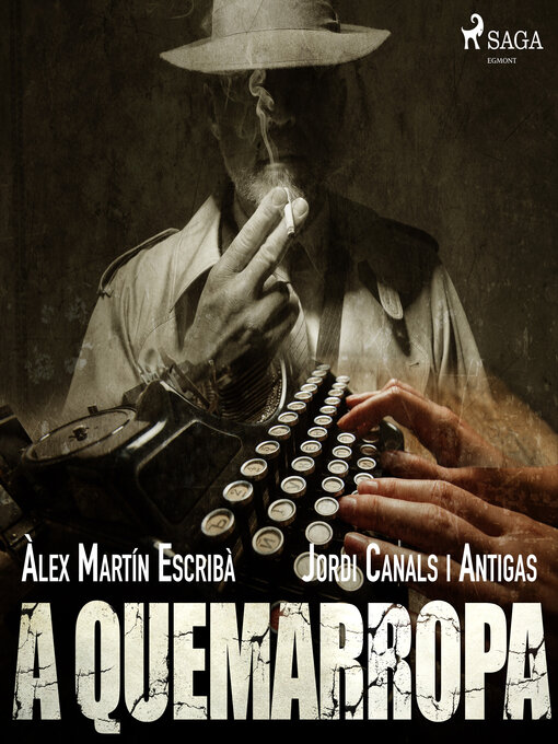 Title details for A quemarropa by Alex Martín Escribà - Available